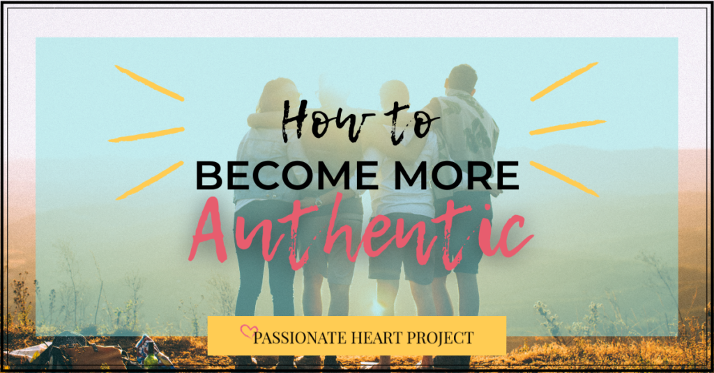Have you ever found yourself pretending to be someone you’re not? I know I have. Here are 6 ways to become more authentic in your everyday life. Advice from Janette Foreman at Passionate Heart Project.