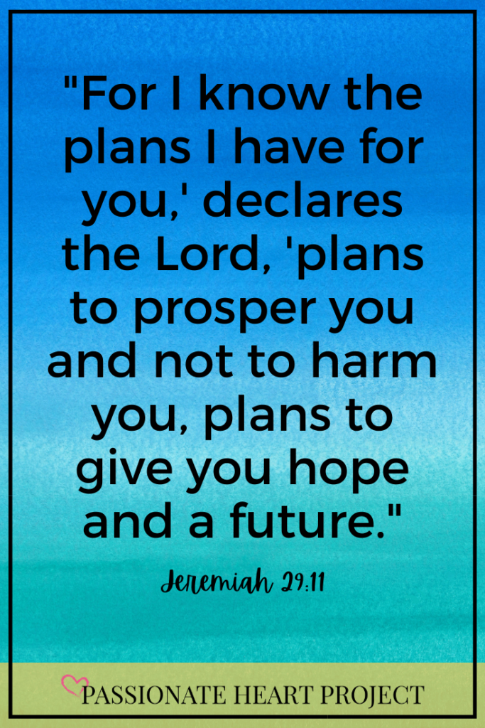 Blue background with verse: "For I know the plans I have for you,' declares the Lord, 'plans to prosper you and not to harm you, plans to give you hope and a future." Jeremiah 29:11